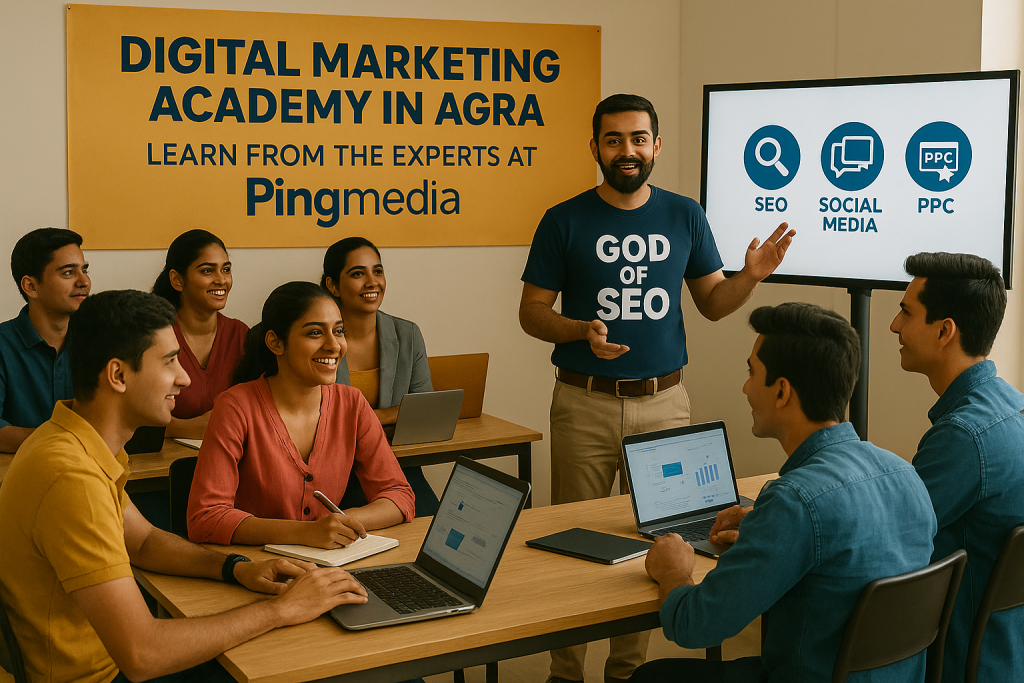 Digital Marketing Academy in Agra | Learn at Pingmedia